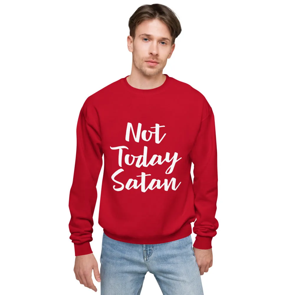 Not Today Satan-Unisex fleece sweatshirt