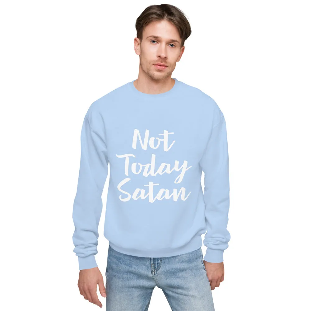 Not Today Satan-Unisex fleece sweatshirt